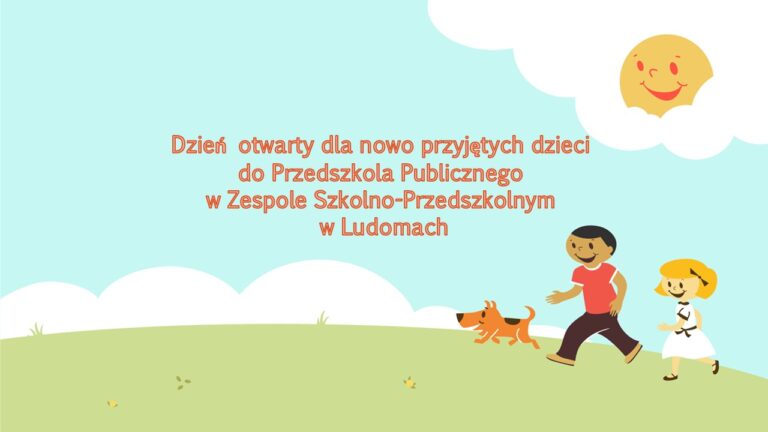 Dzień otwarty dla nowo przyjętych dzieci do Przedszkola Publicznego w Zespole Szkolno-Przedszkolnym w Ludomach