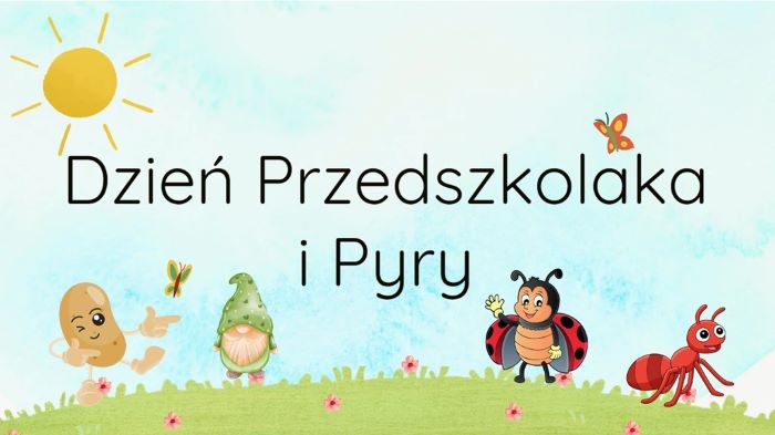 Dzień Przedszkolaka i Pyry