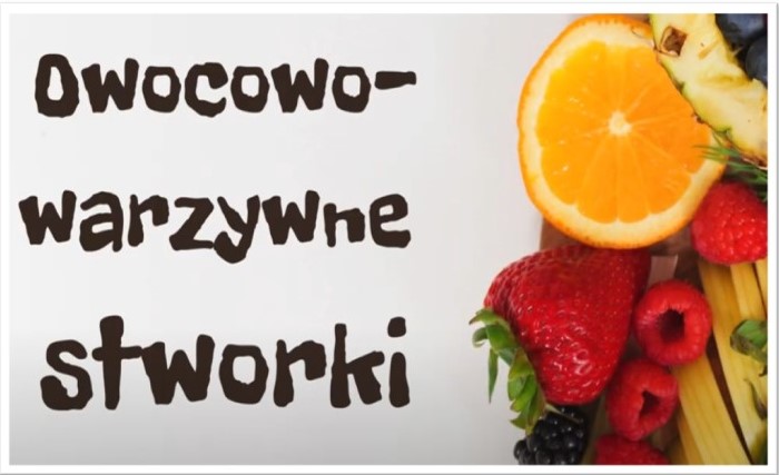 Owocowo-warzywne stworki