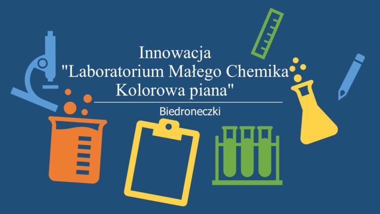 Innowacja „Laboratorium Małego Chemika „Kolorowa piana”