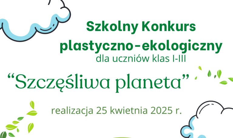 Konkurs ekologiczny klas I-III “Szczęśliwa planeta”