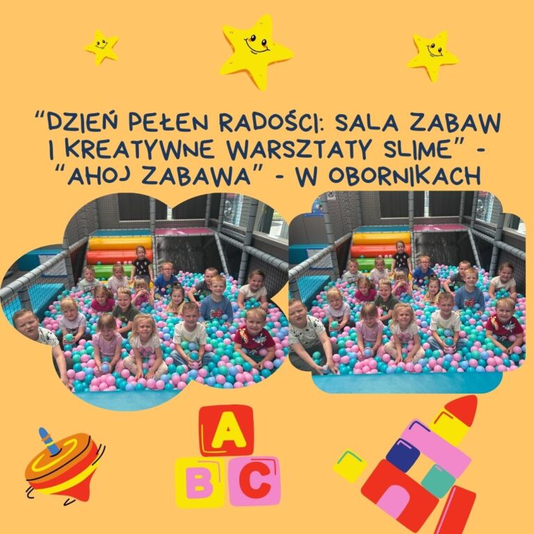 “Dzień pełen radości: sala zabaw i kreatywne warsztaty slime” – “Ahoj Zabawa” – w Obornikach