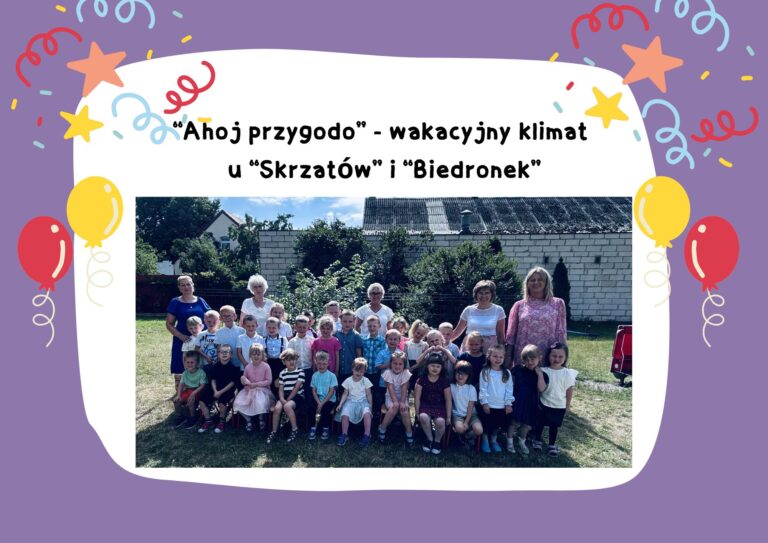 “Ahoj przygodo” – wakacyjny klimat u “Skrzatów” i “Biedronek”