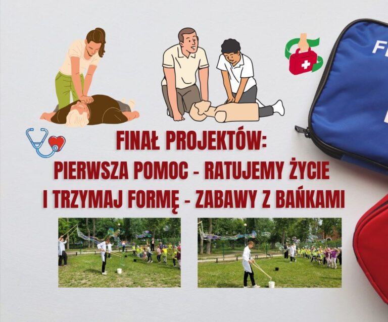 Finał projektów: Pierwsza pomoc – Ratujemy Życie i Trzymaj Formę – Zabawy z bańkami