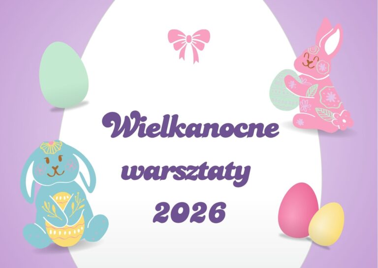Wielkanocne warsztaty 2026