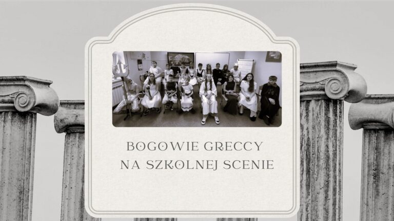 Bogowie greccy na szkolnej scenie