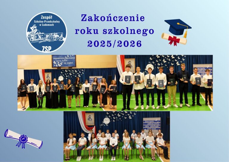 ZAKOŃCZENIE ROKU SZKOLNEGO 2025/2026 “Najpiękniejsze wspomnienia tworzą ludzie, nie miejsca”