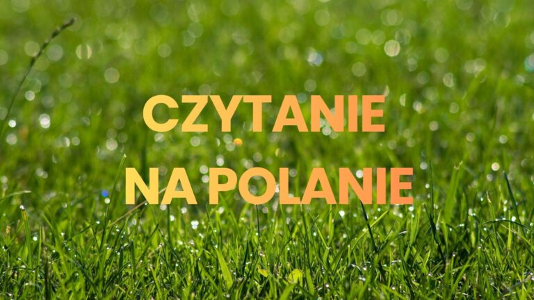 CZYTANIE NA POLANIE
